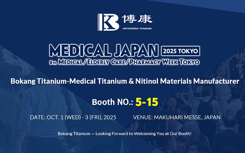 Bokang Titanium va expune la MEDICAL JAPAN 2025 TOKYO